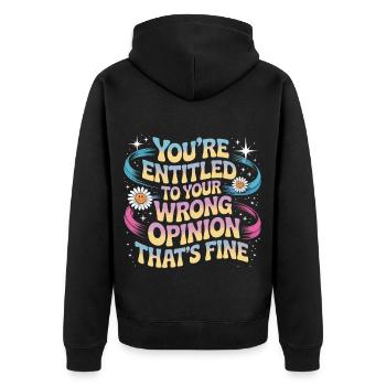 C’est drôle que vous ayez le droit d’avoir une mauvaise opinion - Veste à capuche bio Premium Unisexe - noir - Dos - Nico (187cm)