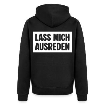 Lass mich ausreden - Unisex Premium Bio Zip Hoodie - Schwarz - Hinten - Nico (187cm)