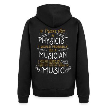 If I were not a physicist I would probably be - Unisex Premium Organic Zip Hoodie - black - Back - Nico (187cm)