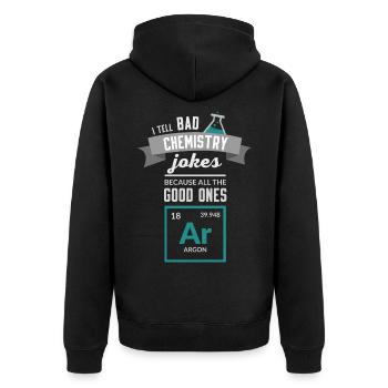 Chemistry Chemist Saying Jokes Argon Gift - Unisex Premium Organic Zip Hoodie - black - Back - Nico (187cm)