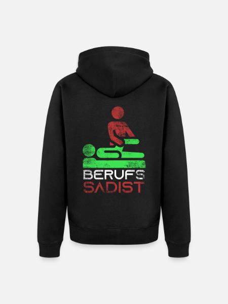 Physiotherapeut Berufs Sadist Geschenk - Unisex Premium Bio Zip Hoodie - Schwarz