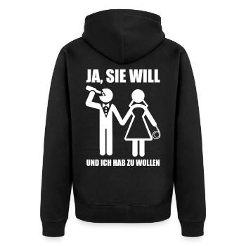 Junggesellenabschied Polterabend JGA Sie will - Unisex Premium Bio Zip Hoodie - Schwarz - Hinten - Nico (187cm)