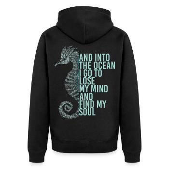 Into The Ocean I Go To Lose My Mind Find My Soul - Unisex Premium Organic Zip Hoodie - black - Back - Nico (187cm)
