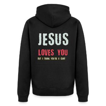 Jesus Loves you But I think you re a cunt - Unisex Premium Organic Zip Hoodie - black - Back - Nico (187cm)