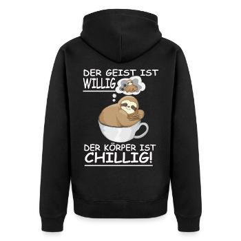 Faultier Spruch Geist ist willig, Körper Chillig - Unisex Premium Bio Zip Hoodie - Schwarz - Hinten - Nico (187cm)