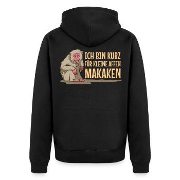 Affe ich bin kurz für kleine Affen Makaken Kacken - Unisex Premium Bio Zip Hoodie - Schwarz - Hinten - Nico (187cm)