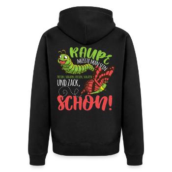 Raupe müsste man sein, zack Schmetterling Schlafen - Unisex Premium Bio Zip Hoodie - Schwarz - Hinten - Nico (187cm)
