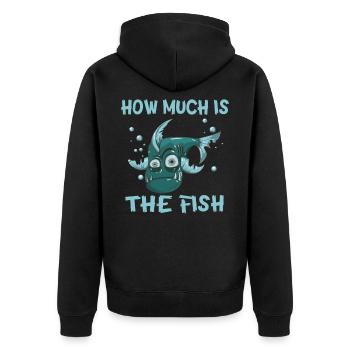 How much is the Fish Fische Fischzucht Angeln - Unisex Premium Bio Zip Hoodie - Schwarz - Hinten - Nico (187cm)