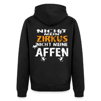 Nicht mein Zirkus nicht meine Affen Spruch Monkey - Unisex Premium Bio Zip Hoodie - Schwarz - Hinten - Nico (187cm)
