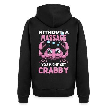 Massagen Without A Massage You Might Get Crabby - Unisex Premium Bio Zip Hoodie - Schwarz - Hinten - Nico (187cm)