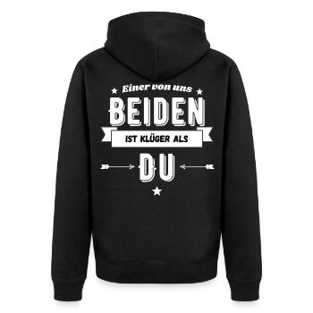 Einer von uns ist klüger als du - Provokation - Unisex Premium Bio Zip Hoodie - Schwarz - Hinten - Nico (187cm)