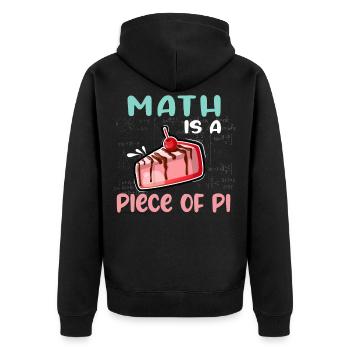 Math is a Piece of PI Piece of Cake Math Freak - Unisex Premium Organic Zip Hoodie - black - Back - Nico (187cm)