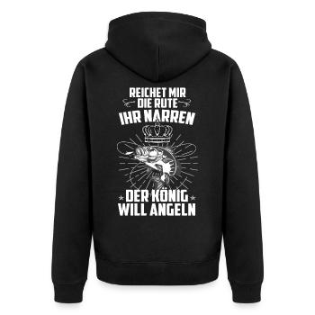 Reicht Mir Die Rute Ihr Narren König Will Angeln - Unisex Premium Bio Zip Hoodie - Schwarz - Hinten - Nico (187cm)