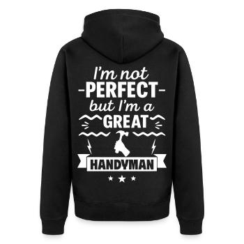 I'm Not Perfect But I'm a Great Handyman - Unisex Premium Organic Zip Hoodie - black - Back - Nico (187cm)