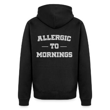 Allergisch auf Morgens lustige Sprüche - Unisex Premium Bio Zip Hoodie - Schwarz - Hinten - Nico (187cm)