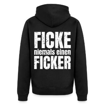Ficke niemals einen Ficker Humor Spruch Geschenk - Unisex Premium Bio Zip Hoodie - Schwarz - Hinten - Nico (187cm)