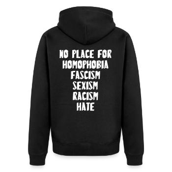 NO PLACE FOR HOMOPHOBIA FASCISM SEXISM RACISM HATE - Unisex Premium Bio Zip Hoodie - Schwarz - Hinten - Nico (187cm)