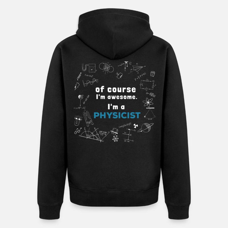 Physiker - Unglaublich - Unisex Premium Bio Zip Hoodie - Schwarz