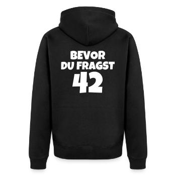 BEVOR DU FRAGST 42 - Unisex Premium Bio Zip Hoodie - Schwarz - Hinten - Nico (187cm)