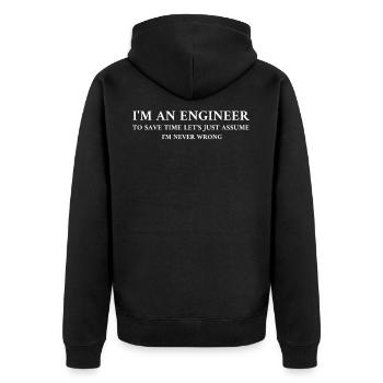 IM AN ENGINEER TO SAVE TIME LETS JUST ASSUME - Unisex Premium Bio Zip Hoodie - Schwarz - Hinten - Nico (187cm)