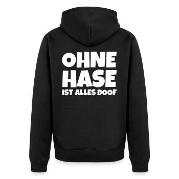 Ohne Hase Ist Alles Doof - Unisex Premium Bio Zip Hoodie - Schwarz - Hinten - Nico (187cm)