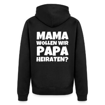 Mama Wollen Wir Papa Heiraten? - Unisex Premium Bio Zip Hoodie - Schwarz - Hinten - Nico (187cm)