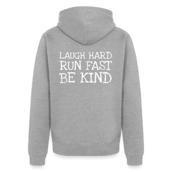Laugh Hard Run Fast Be Kind - Unisex Premium Organic Zip Hoodie - heather grey - Back - Nico (187cm)