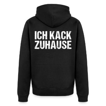 Ich Kack Zuhause - Heimscheißer - Unisex Premium Bio Zip Hoodie - Schwarz - Hinten - Nico (187cm)