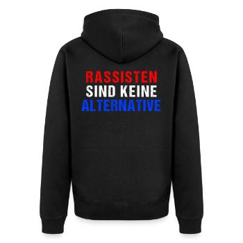 Rassisten sind keine Alternative | Gegen Rechts - Unisex Premium Bio Zip Hoodie - Schwarz - Hinten - Nico (187cm)