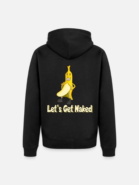 Banana Naked Let's Get Nacked - Unisex Premium Organic Zip Hoodie - black