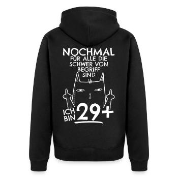 30. Geburtstag Frau 30er 30ter Ich bin 29+ plus - Unisex Premium Bio Zip Hoodie - Schwarz - Hinten - Nico (187cm)