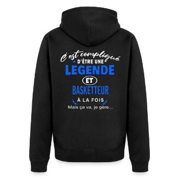 humour Légende et BASKETTEUR cadeau - Veste à capuche bio Premium Unisexe - noir - Dos - Nico (187cm)