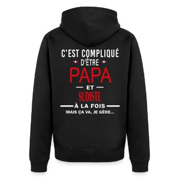 papa Et SUDISTE cadeau citation - Veste à capuche bio Premium Unisexe - noir - Dos - Nico (187cm)