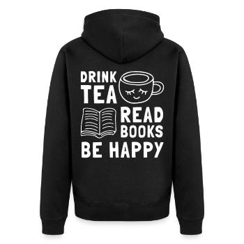 Drink Tea Read Books Be Happy - Unisex Premium Organic Zip Hoodie - black - Back - Nico (187cm)