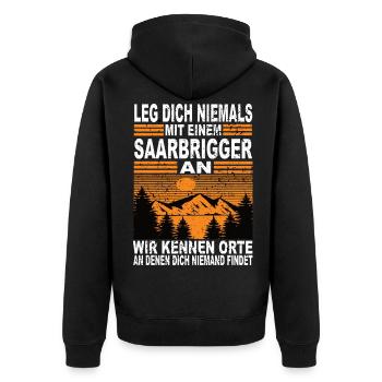 Leg Dich Niemals Mit Einem Saarbrigger an - Unisex Premium Bio Zip Hoodie - Schwarz - Hinten - Nico (187cm)