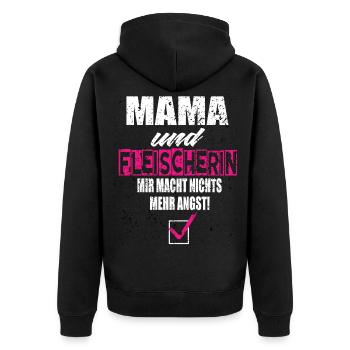 Mama und Fleischerin Mir Macht Nichts Mehr Angst - Unisex Premium Bio Zip Hoodie - Schwarz - Hinten - Nico (187cm)