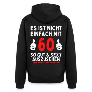 60. Geburtstag Damen Herren Deko 60 Jahre Lustig - Unisex Premium Bio Zip Hoodie - Schwarz - Hinten - Nico (187cm)