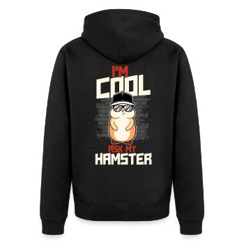 Hamster I'M Cool Ask My Hamster - Unisex Premium Organic Zip Hoodie - black - Back - Nico (187cm)