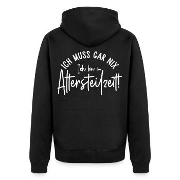 Ich muss gar nix Ich bin in Altersteilzeit - Unisex Premium Bio Zip Hoodie - Schwarz - Hinten - Nico (187cm)