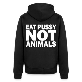Eat pussy not animals - Unisex Premium Organic Zip Hoodie - black - Back - Nico (187cm)