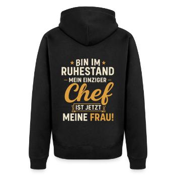 Ruhestand Chef Meine Frau - Unisex Premium Bio Zip Hoodie - Schwarz - Hinten - Nico (187cm)