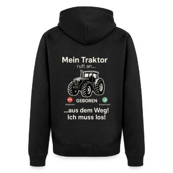 Mein Traktor ruft an – aus dem Weg! Ich muss los - Unisex Premium Bio Zip Hoodie - Schwarz - Hinten - Nico (187cm)