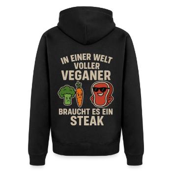 In einer Welt voller Veganer – Steak Shirt - Unisex Premium Bio Zip Hoodie - Schwarz - Hinten - Nico (187cm)