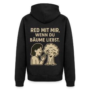 Red mit mir, wenn du Bäume liebst - Unisex Premium Bio Zip Hoodie - Schwarz - Hinten - Nico (187cm)