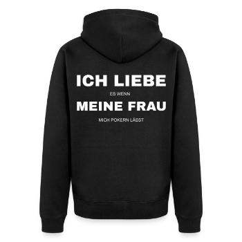 Pokern Ich liebe es wenn meine Frau - Unisex Premium Bio Zip Hoodie - Schwarz - Hinten - Nico (187cm)