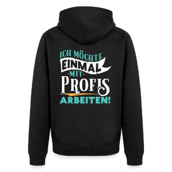 Ich möchte einmal mit Profis arbeiten - Arbeit Job - Unisex Premium Bio Zip Hoodie - Schwarz - Hinten - Nico (187cm)