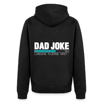 Father jokes gift funny daddy - Unisex Premium Organic Zip Hoodie - black - Back - Nico (187cm)
