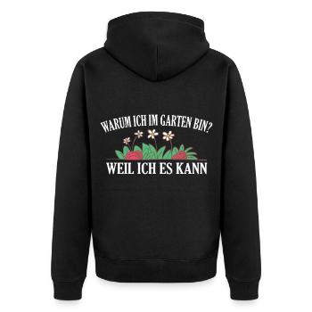 Gartenarbeit Gartenspruch Gärtner Geschenkidee - Unisex Premium Bio Zip Hoodie - Schwarz - Hinten - Nico (187cm)