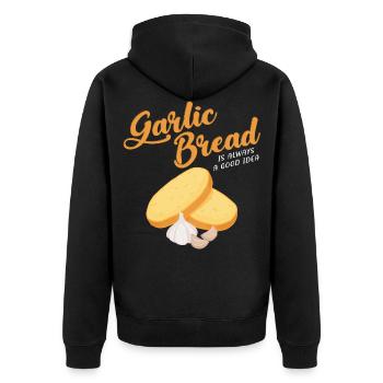 Garlic Bread Is Always A Good Idea design - Unisex Premium Organic Zip Hoodie - black - Back - Nico (187cm)