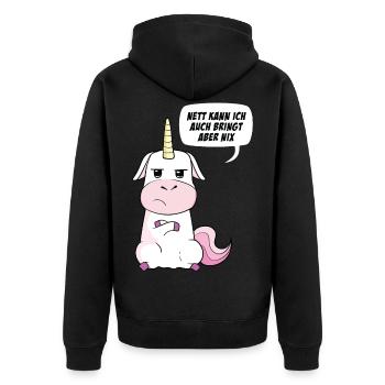 Nett kann ich auch bringt aber nix Einhorn - Unisex Premium Bio Zip Hoodie - Schwarz - Hinten - Nico (187cm)